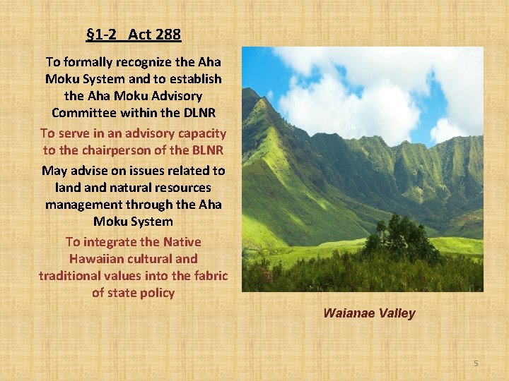 § 1 -2 Act 288 To formally recognize the Aha Moku System and to § 1 -2 Act 288 To formally recognize the Aha Moku System and to