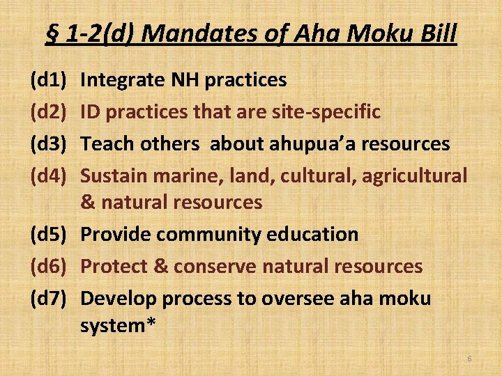 § 1 -2(d) Mandates of Aha Moku Bill (d 1) (d 2) (d 3)