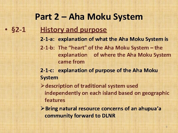 Part 2 – Aha Moku System • § 2 -1 History and purpose 2 Part 2 – Aha Moku System • § 2 -1 History and purpose 2