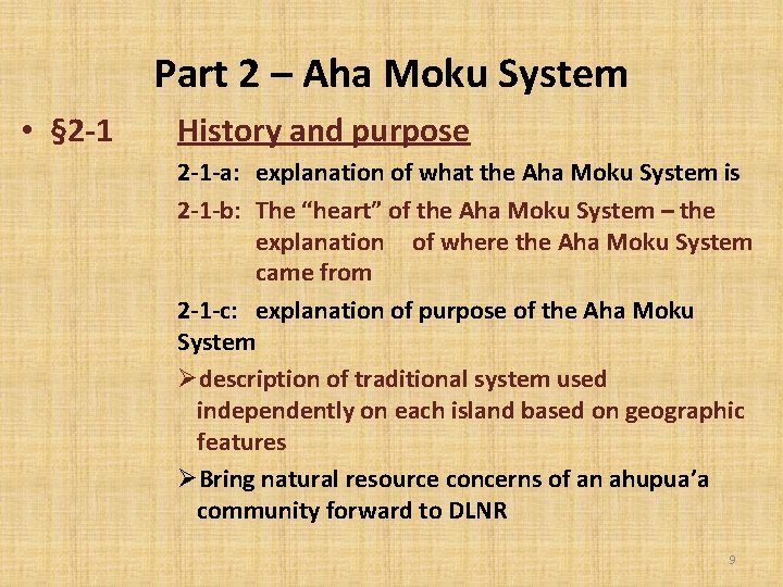 Part 2 – Aha Moku System • § 2 -1 History and purpose 2