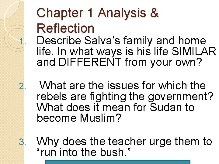 Chapter 1 Analysis & Reflection 1. Describe Salva’s family and home life. In what