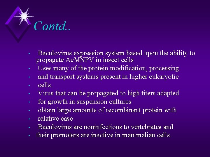 Contd. . • • • Baculovirus expression system based upon the ability to propagate