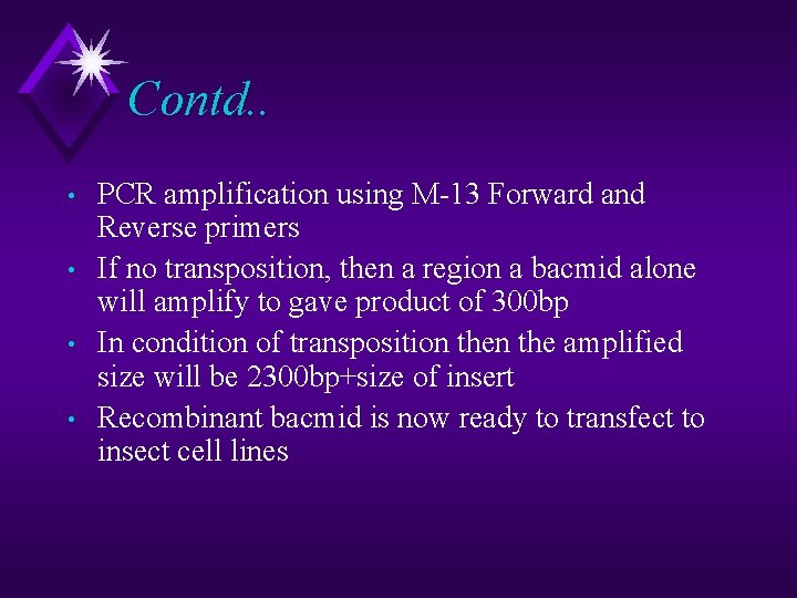 Contd. . • • PCR amplification using M-13 Forward and Reverse primers If no