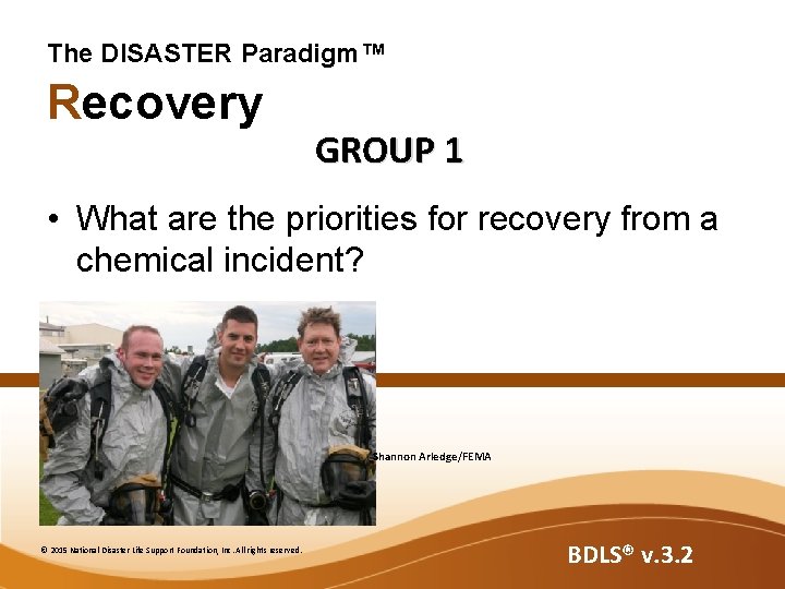 The DISASTER Paradigm™ Recovery GROUP 1 • What are the priorities for recovery from The DISASTER Paradigm™ Recovery GROUP 1 • What are the priorities for recovery from