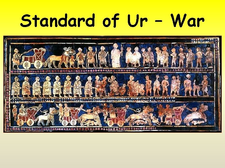 Standard of Ur – War 