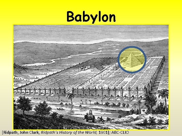 Babylon [Ridpath, John Clark, Ridpath's History of the World, 1901]; ABC-CLIO 