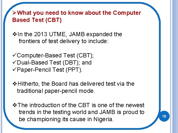 ØWhat you need to know about the Computer Based Test (CBT) v. In the ØWhat you need to know about the Computer Based Test (CBT) v. In the