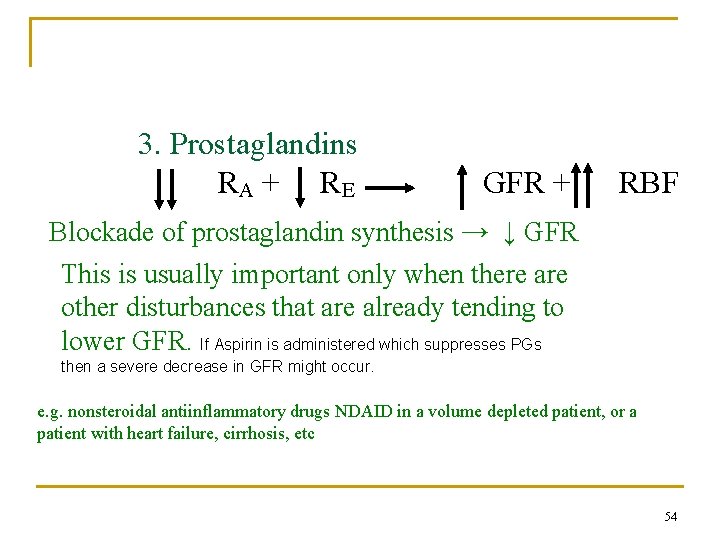Control of GFR and renal blood flow 3. Prostaglandins RA + R E GFR Control of GFR and renal blood flow 3. Prostaglandins RA + R E GFR