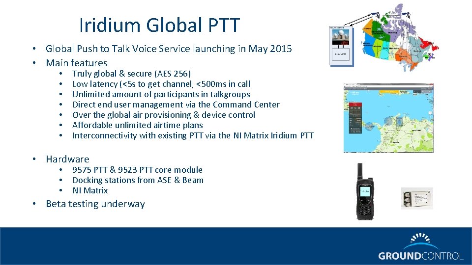 Iridium Global PTT • Global Push to Talk Voice Service launching in May 2015