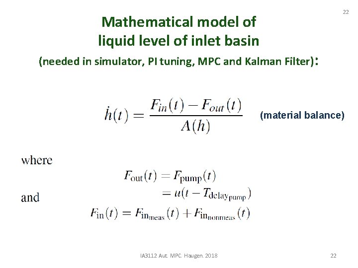 22 Mathematical model of liquid level of inlet basin (needed in simulator, PI tuning,