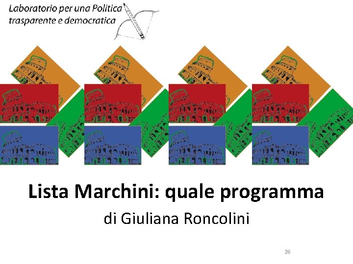 Lista Marchini: quale programma di Giuliana Roncolini 26 