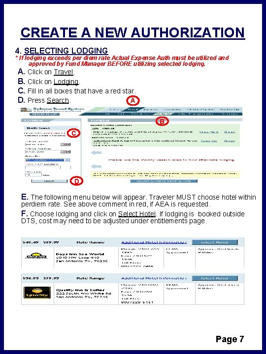 CREATE A NEW AUTHORIZATION 4. SELECTING LODGING * If lodging exceeds per diem rate