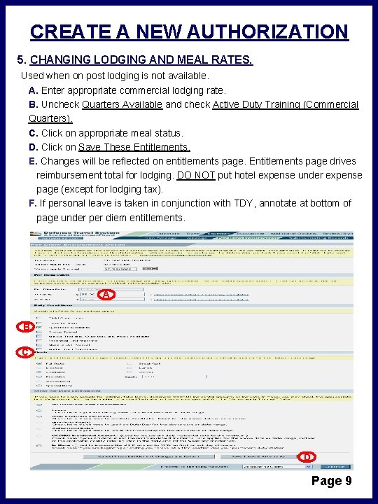 CREATE A NEW AUTHORIZATION 5. CHANGING LODGING AND MEAL RATES. Used when on post