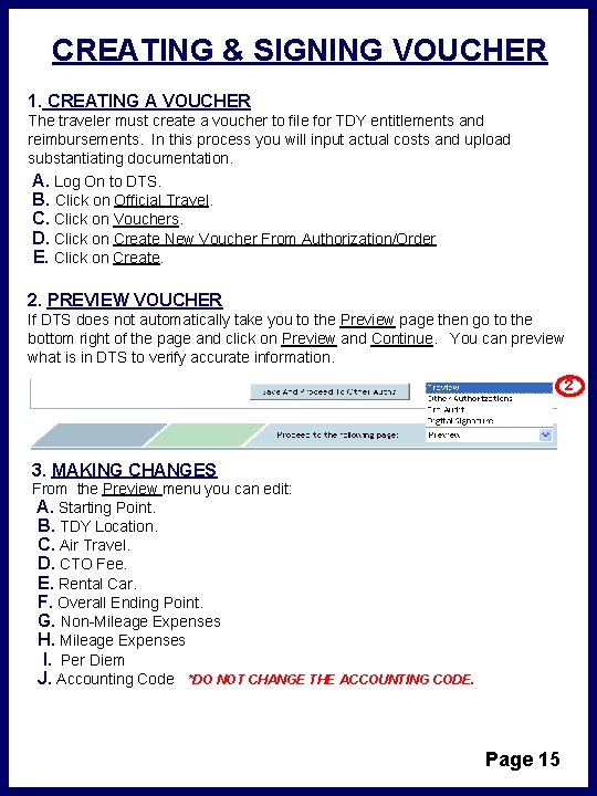 CREATING & SIGNING VOUCHER 1. CREATING A VOUCHER The traveler must create a voucher