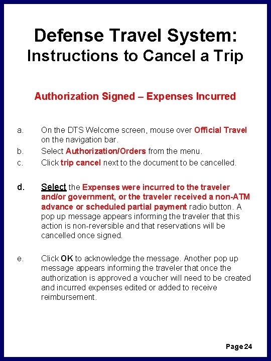 Defense Travel System: Instructions to Cancel a Trip Authorization Signed – Expenses Incurred a.