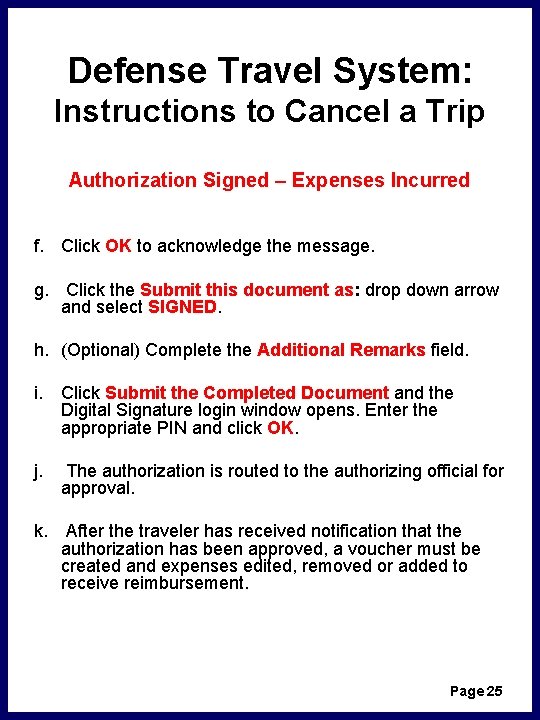 Defense Travel System: Instructions to Cancel a Trip Authorization Signed – Expenses Incurred f.