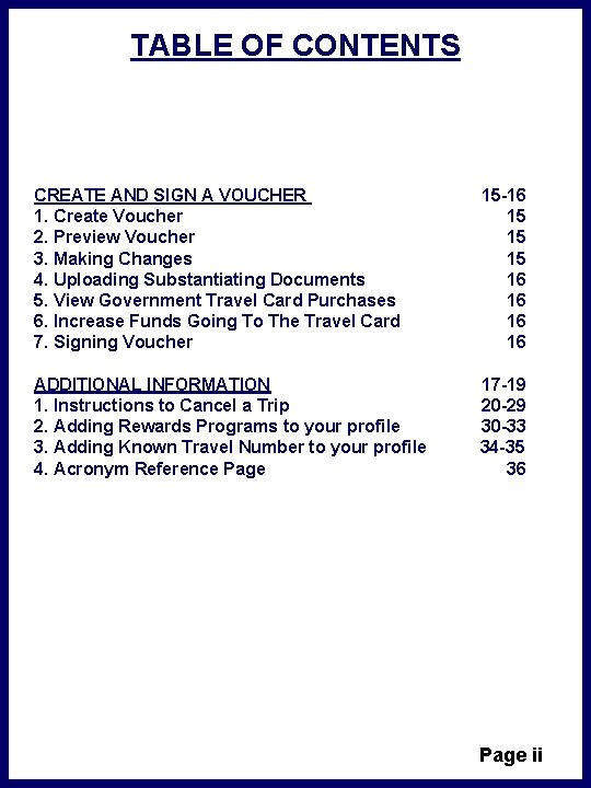 TABLE OF CONTENTS CREATE AND SIGN A VOUCHER 1. Create Voucher 2. Preview Voucher