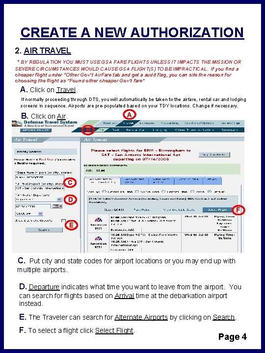 CREATE A NEW AUTHORIZATION 2. AIR TRAVEL * BY REGULATION YOU MUST USE GSA