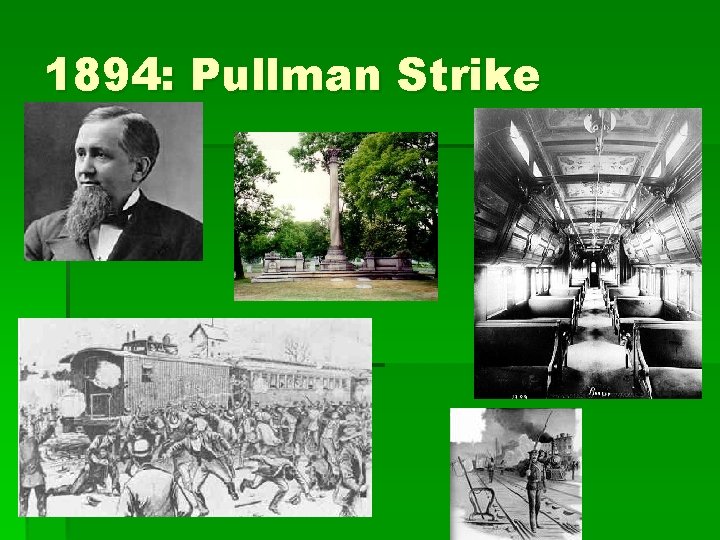 1894: Pullman Strike 1894: Pullman Strike