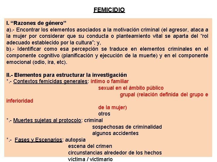 FEMICIDIO I. “Razones de género” a). - Encontrar los elementos asociados a la motivación