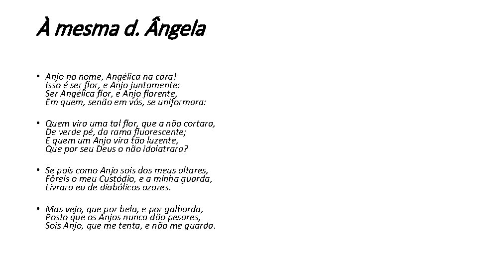 À mesma d. ngela • Anjo no nome, Angélica na cara! Isso é ser