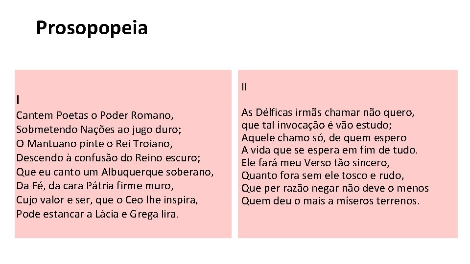 Prosopopeia I Cantem Poetas o Poder Romano, Sobmetendo Nações ao jugo duro; O Mantuano