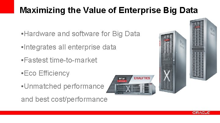 Maximizing the Value of Enterprise Big Data • Hardware and software for Big Data Maximizing the Value of Enterprise Big Data • Hardware and software for Big Data