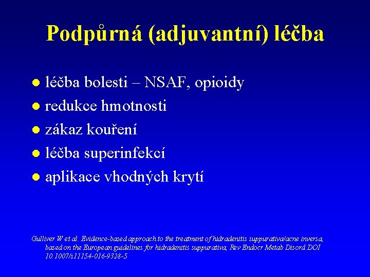 Podpůrná (adjuvantní) léčba bolesti – NSAF, opioidy l redukce hmotnosti l zákaz kouření l Podpůrná (adjuvantní) léčba bolesti – NSAF, opioidy l redukce hmotnosti l zákaz kouření l