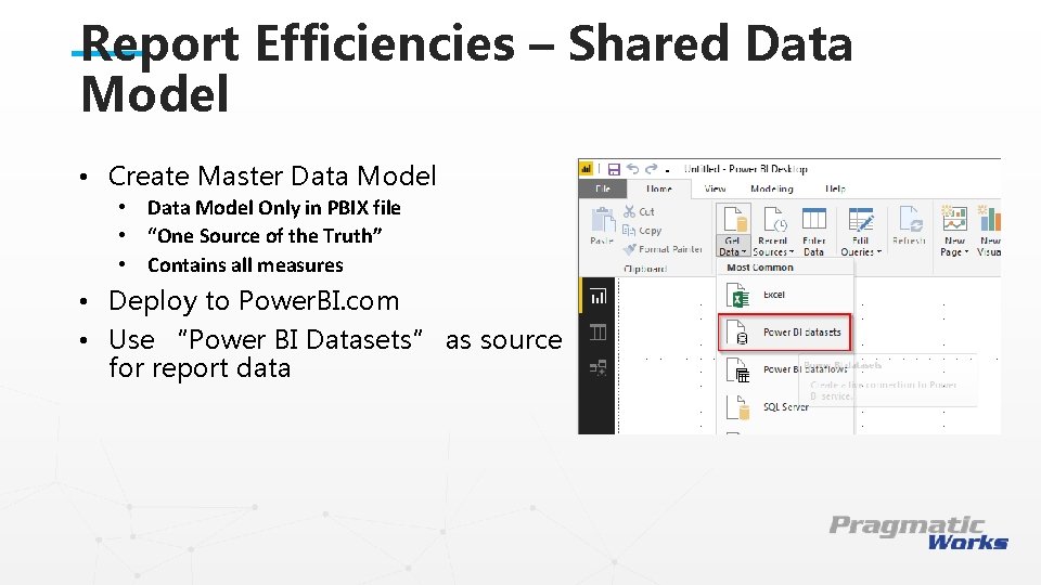Report Efficiencies – Shared Data Model • Create Master Data Model • Data Model