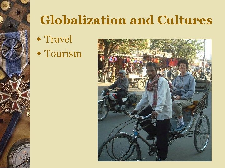 Globalization and Cultures w Travel w Tourism 