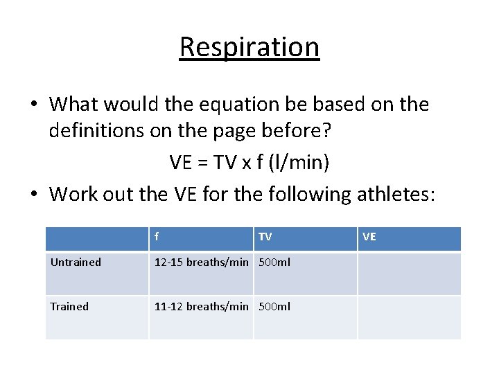 Respiration • What would the equation be based on the definitions on the page Respiration • What would the equation be based on the definitions on the page