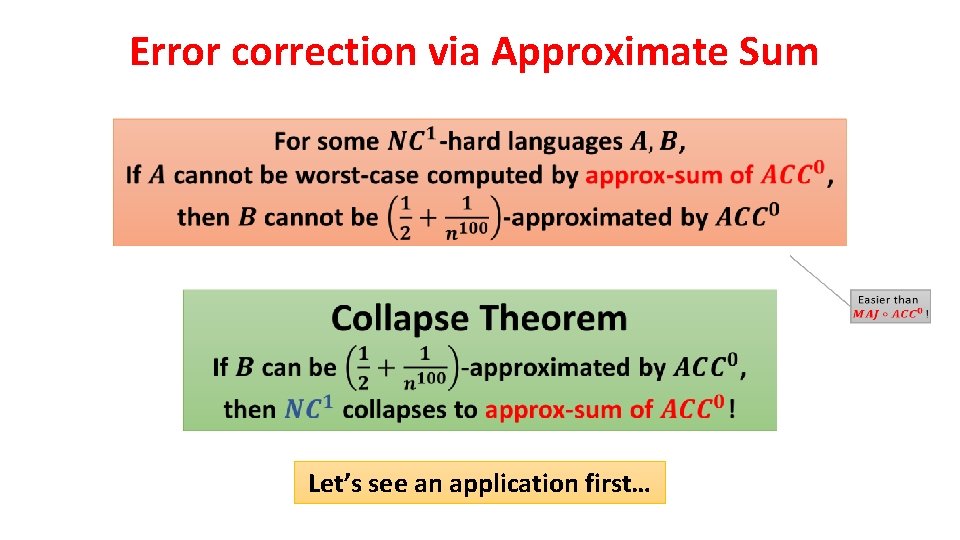 Error correction via Approximate Sum Let’s see an application first… 