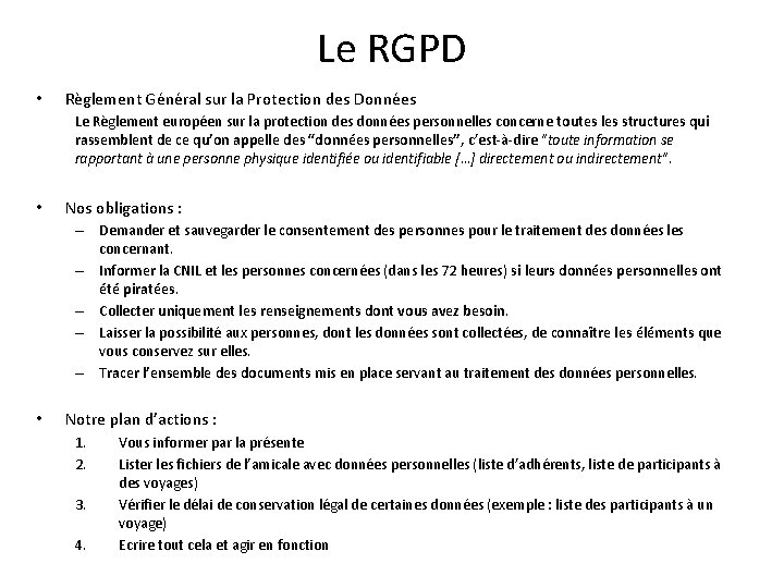 Le RGPD • Règlement Général sur la Protection des Données Le Règlement européen sur