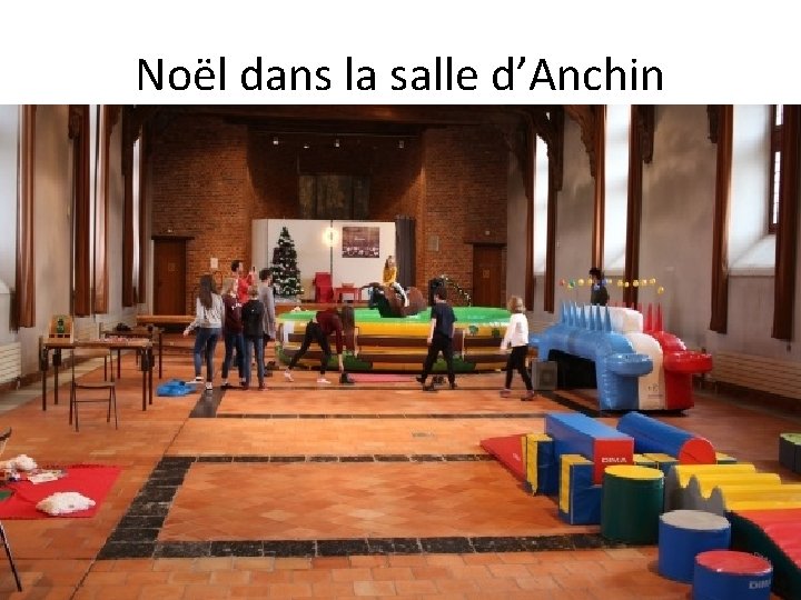 Noël dans la salle d’Anchin 