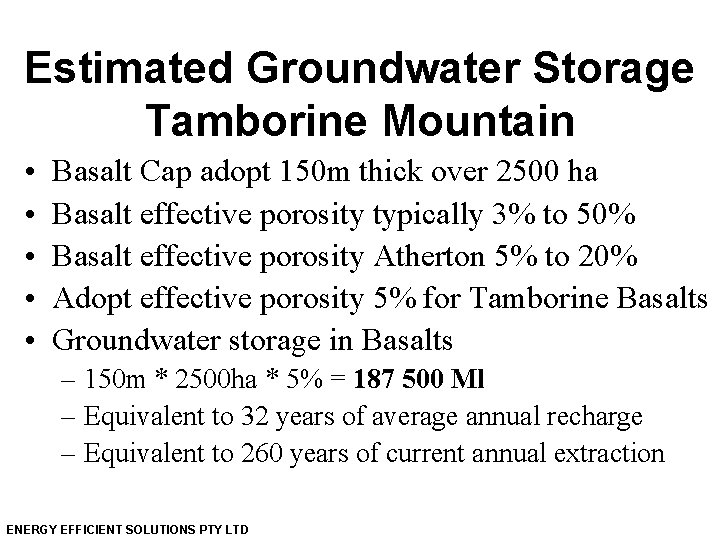 Estimated Groundwater Storage Tamborine Mountain • • • Basalt Cap adopt 150 m thick