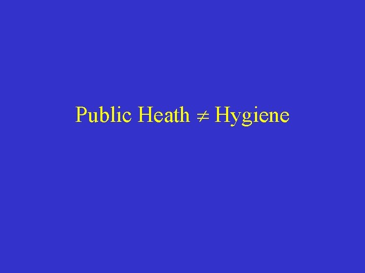 Public Heath Hygiene 