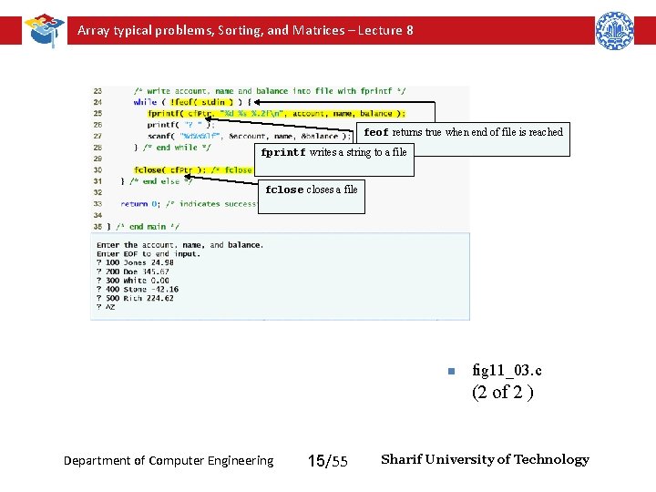 Array typical problems, Sorting, and Matrices – Lecture 8 feof returns true when end Array typical problems, Sorting, and Matrices – Lecture 8 feof returns true when end