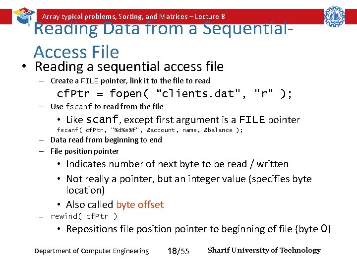 Array typical problems, Sorting, and Matrices – Lecture 8 Reading Data from a Sequential. Array typical problems, Sorting, and Matrices – Lecture 8 Reading Data from a Sequential.