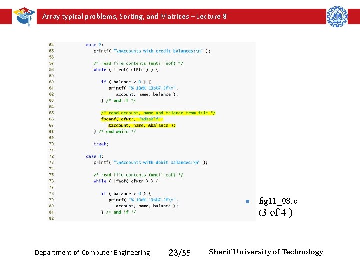 Array typical problems, Sorting, and Matrices – Lecture 8 n fig 11_08. c (3 Array typical problems, Sorting, and Matrices – Lecture 8 n fig 11_08. c (3