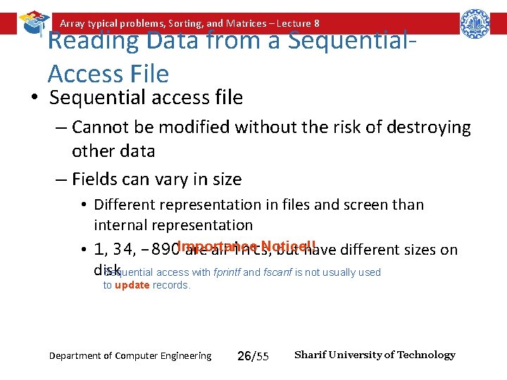 Array typical problems, Sorting, and Matrices – Lecture 8 Reading Data from a Sequential. Array typical problems, Sorting, and Matrices – Lecture 8 Reading Data from a Sequential.