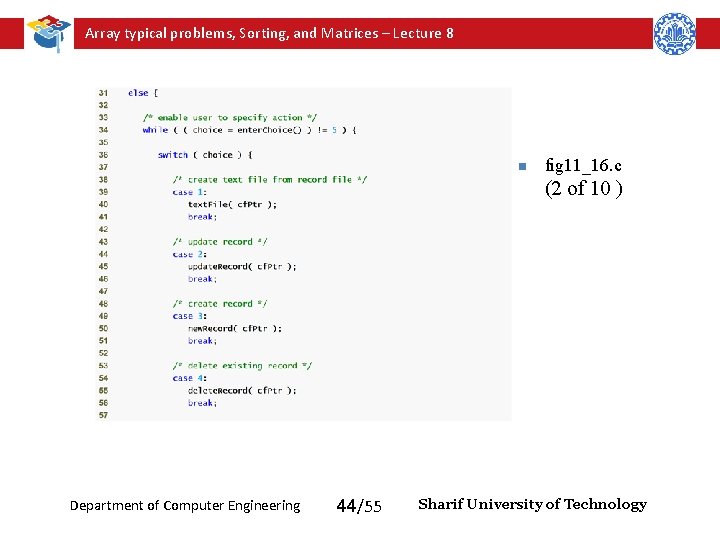 Array typical problems, Sorting, and Matrices – Lecture 8 n fig 11_16. c (2 Array typical problems, Sorting, and Matrices – Lecture 8 n fig 11_16. c (2