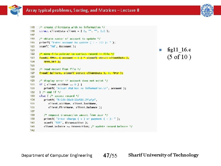Array typical problems, Sorting, and Matrices – Lecture 8 n fig 11_16. c (5 Array typical problems, Sorting, and Matrices – Lecture 8 n fig 11_16. c (5