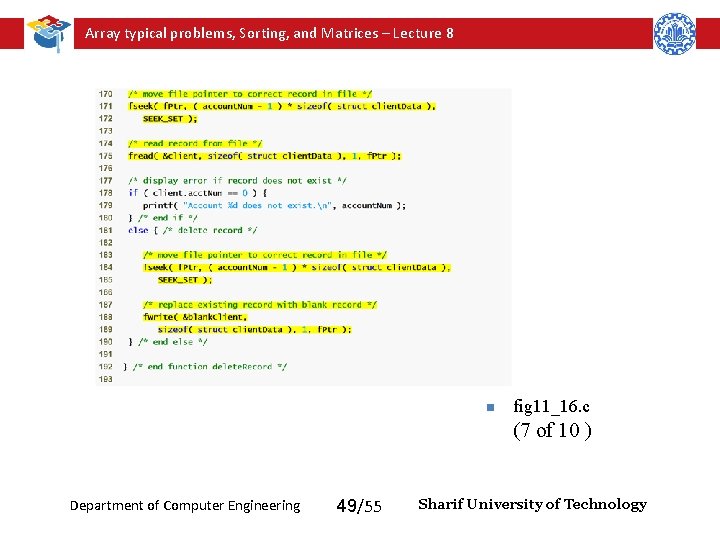 Array typical problems, Sorting, and Matrices – Lecture 8 n fig 11_16. c (7 Array typical problems, Sorting, and Matrices – Lecture 8 n fig 11_16. c (7