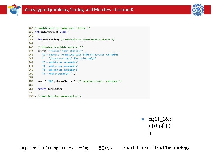 Array typical problems, Sorting, and Matrices – Lecture 8 n fig 11_16. c (10 Array typical problems, Sorting, and Matrices – Lecture 8 n fig 11_16. c (10