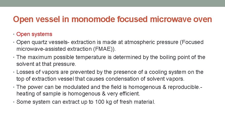Open vessel in monomode focused microwave oven • Open systems • Open quartz vessels-
