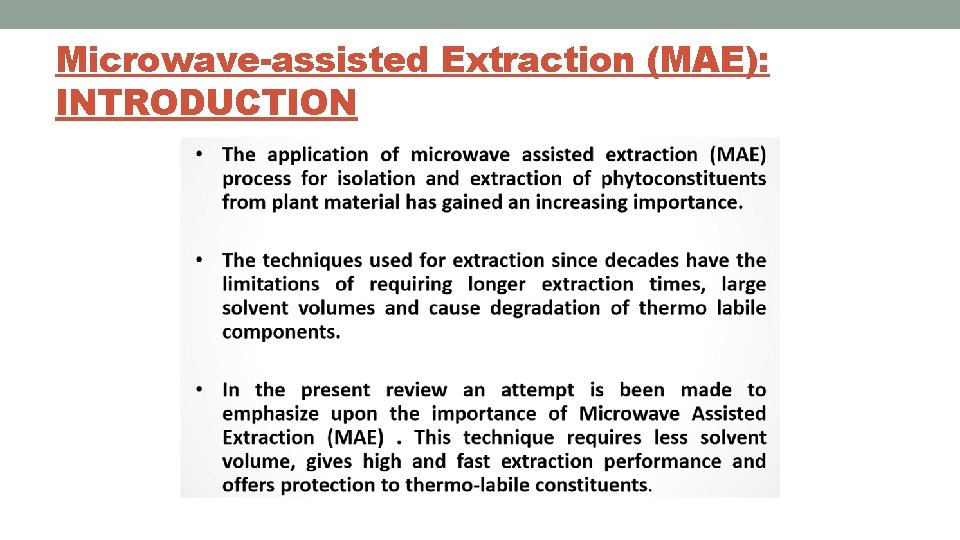Microwave-assisted Extraction (MAE): INTRODUCTION 