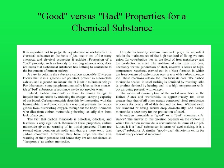 "Good" versus "Bad" Properties for a Chemical Substance 