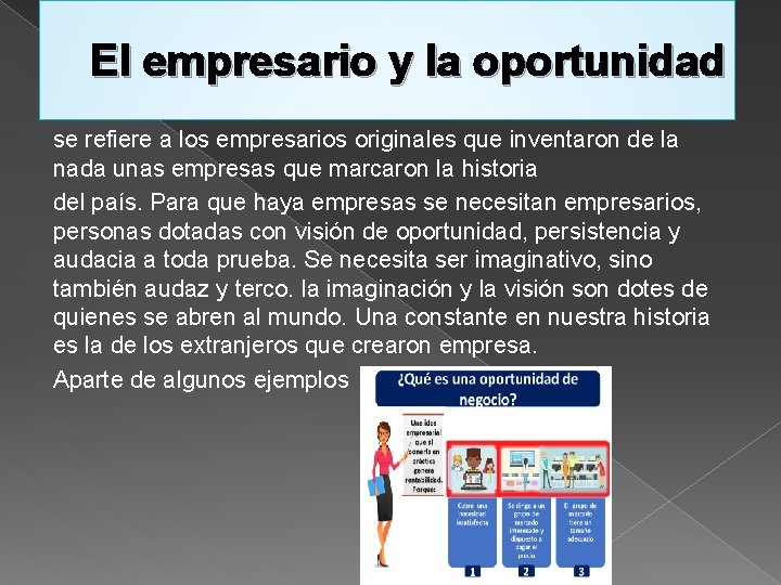 El empresario y la oportunidad se refiere a los empresarios originales que inventaron de