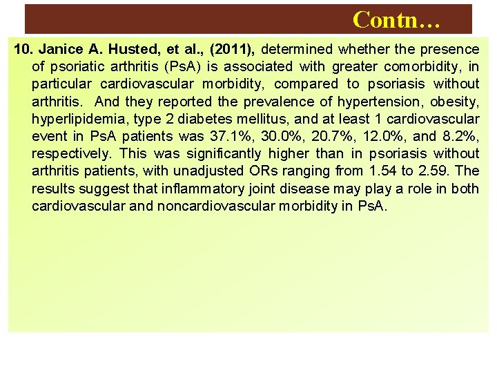 Contn… 10. Janice A. Husted, et al. , (2011), determined whether the presence of Contn… 10. Janice A. Husted, et al. , (2011), determined whether the presence of