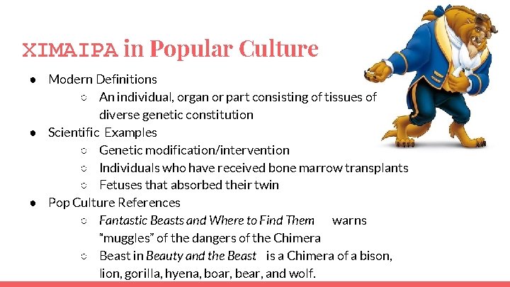 ΧΙΜΑΙΡΑ in Popular Culture ● Modern Definitions ○ An individual, organ or part consisting ΧΙΜΑΙΡΑ in Popular Culture ● Modern Definitions ○ An individual, organ or part consisting